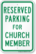 Parking Space Reserved For Church Member Sign