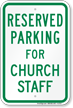 Parking Space Reserved For Church Staff Sign