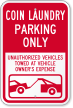 Coin Laundry Only Reserved Parking Sign