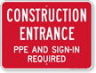 Construction Entrance PPE And Sign In Sign