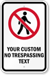Custom No Trespassing Text Graphic Sign