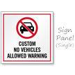 Custom No Vehicles Allowed Sidewalk Sign