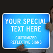 Custom Reflective Sign - Add Your Special Text
