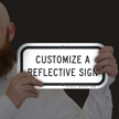 Custom Reflective Sign - Customize Your Sign
