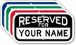 Reserved For Custom Name Parking Sign