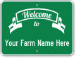 Customizable Welcome To Farm Sign