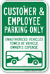 Customer And Employee Parking Only Sign