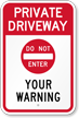 Customizable Private Driveway, Do Not Enter Sign