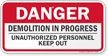 Demolition In Progress Keep Out Sign