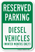 Diesel Vehicles (Winter Months Only) Reserved Parking Sign
