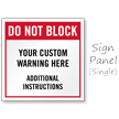Do Not Block Add Warning and Instructions Custom Sidewalk Sign