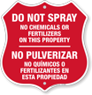 Do Not Spray Chemical Fertilizer Bilingual Shield Sign