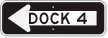 Dock 4 Left Direction Arrow Sign