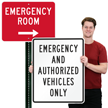 Emergency And Authorized Vehicle Sign