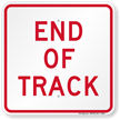 End Of Track, Railroad Safety Sign