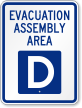Emergency Evacuation Assembly Area D Sign