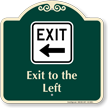 Exit To The Left Arrow Signature Sign