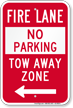 Fire Lane At Left, Tow Away Zone Sign