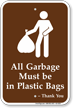 Garbage Must Be In Plastic Bags Campground Sign