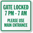 Gate Locked Please Use Main Entrance Sign