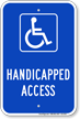 Handicapped Access Parking Lot Sign