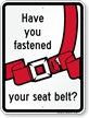 Have You Fastened Your Seat Sign