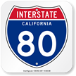 California Interstate 80 Sign