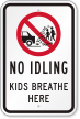 Kids Breathe Here with Graphic No Idling Sign