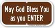 May God Bless You As You Enter Parking Sign