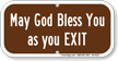 May God Bless You As You Exit Parking Sign