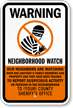 Warning, Custom Neighborhood Watch Sign