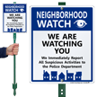 Neighborhood Watch We Are Watching You Sign