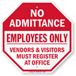 No Admittance Employees Only, Vendors Visitors Register Sign