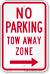 No Parking, Tow-Away Zone, Right Arrow Sign