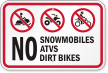 No Snowmobiles, ATVs, Dirt Bikes Sign
