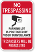 No Trespassing Parking Lot Security Sign