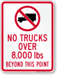 No Trucks Over Beyond This Point Sign