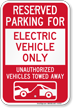 Reserved Parking For Electric Vehicle Only Sign