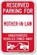 Reserved Parking For Mother In Law Vehicles Tow Away Sign