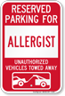 Reserved Parking For Allergist Vehicles Tow Away Sign