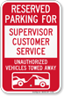 Reserved Parking For Supervisor Customer Service Novelty Sign