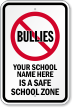 Custom Bully Free School Safety Sign