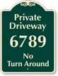 Personalized Private Driveway, No Turn Around Sign