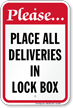 Place All Deliveries In Lock Box Sign