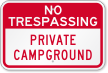 Private Campground No Trespassing Sign