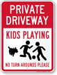 Private Driveway, Kids Playing Sign
