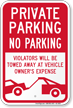 Private Parking Violators Will Be Towed Sign