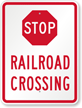 Railroad Crossing STOP Sign