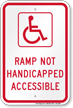 Ramp Not Handicapped Accessible Sign