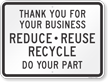 Reduce Refuse Recycle Recycling Sign